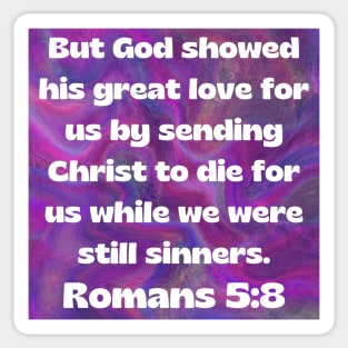 Bible Verse Romans 5:8 Sticker